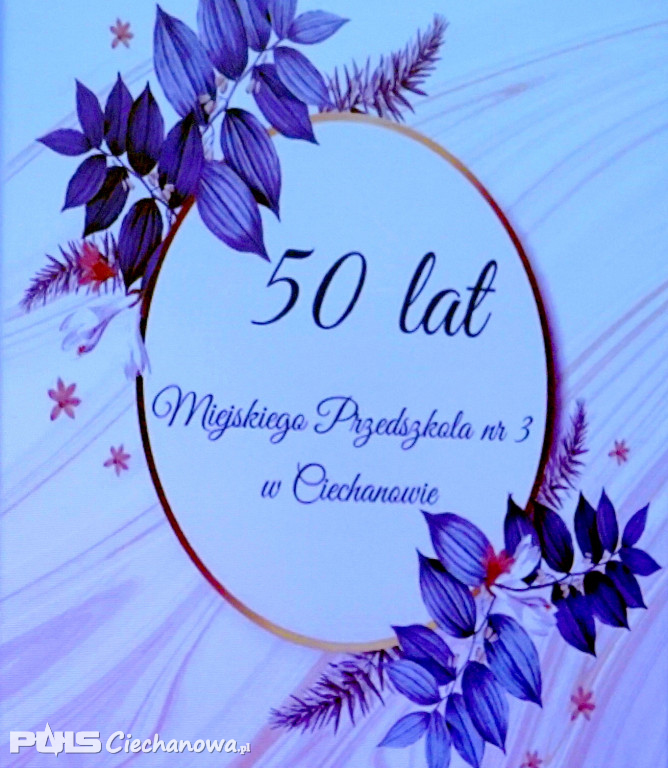 50-lecie Miejskiego Przedszkola nr 3 w Ciechanowie