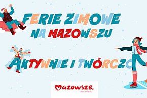 Jak ciekawie spędzić ferie na Mazowszu?-31219