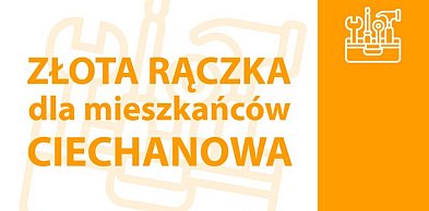 Miasto zapewni bezpłatną pomoc „złotej rączki”