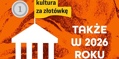 Za złotówkę do muzeum także w 2026 roku!-31201