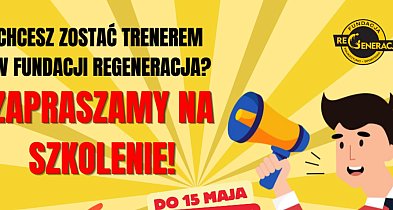 Zostań trenerem w Fundacji reGeneracja!