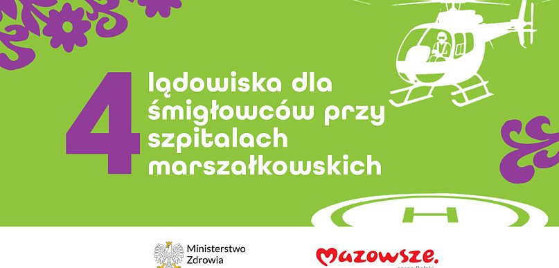 Mazowieckie szpitale dostaną pieniądze na lądowiska