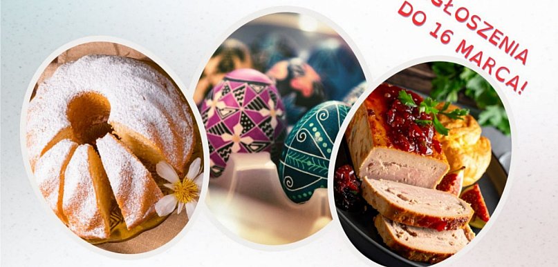 Czas na wielkanocne smaki Północnego Mazowsza! Konkurs kulinarny!