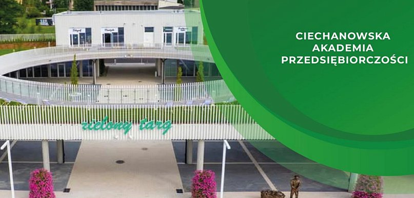 Ciechanowska Akademia Przedsiębiorczości w Zielonym Targu
