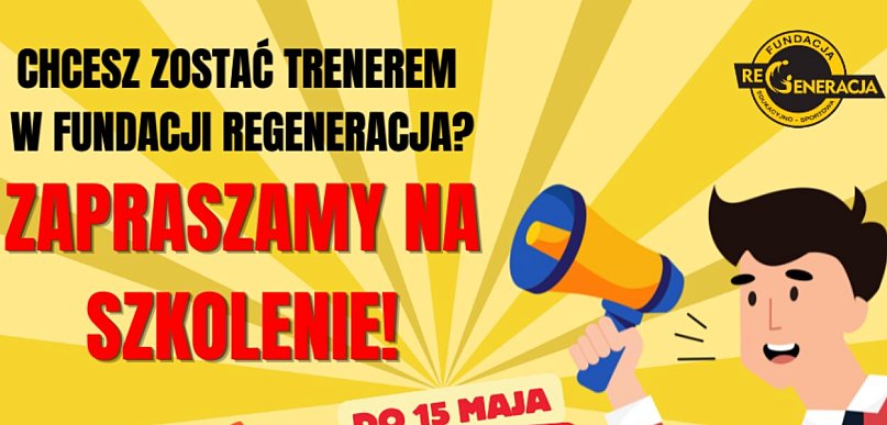 Zostań trenerem w Fundacji reGeneracja!